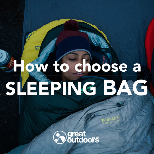 How to choose a sleeping bag - Great Outdoors